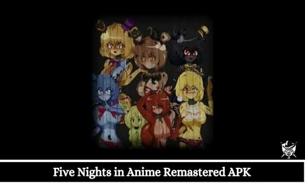 Five Nights At Anime APK v4.3.1 (Unlocked All, Full Game, Updated)