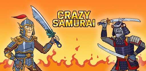 Crazy Samurai