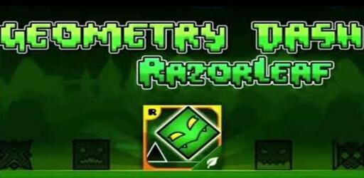 Geometry Dash Razorleaf