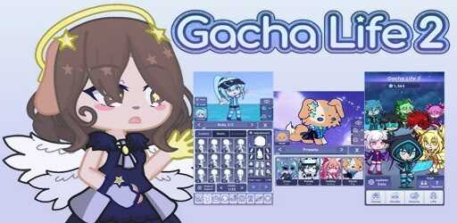 Gacha Life 2