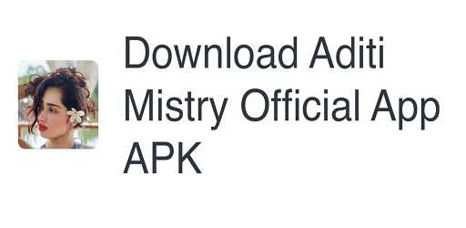 Aditi Mistry App