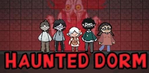 Haunted Dorm