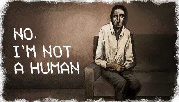 No I'm Not a Human