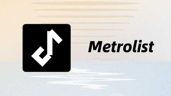 Metrolist