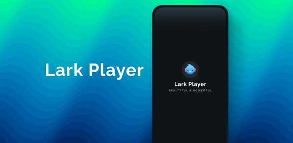 Lark Player