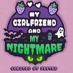 My Girlfriend And My Nightmare