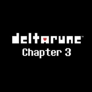 Deltarune Chapter 3