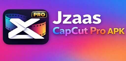 Jzaas Capcut Pro